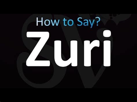 how to pronounce zuri